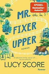 Kartonierter Einband Mr. Fixer Upper von Lucy Score
