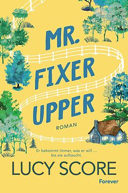 Kartonierter Einband Mr. Fixer Upper von Lucy Score