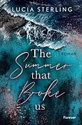 E-Book (epub) The summer that broke us von Lucia Sterling
