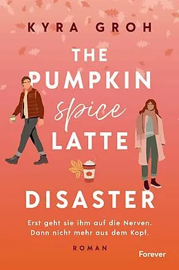 E-Book (epub) The Pumpkin Spice Latte Disaster von Kyra Groh