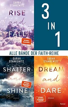 E-Book (epub) Rise and Fall // Shatter and Shine // Dream and Dare von Sarah Stankewitz