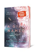 Kartonierter Einband A Girl Named Josie (Breaking Waves 5) von Kristina Moninger