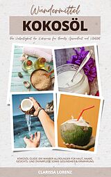 E-Book (epub) Wundermittel Kokosöl von Clarissa Lorenz