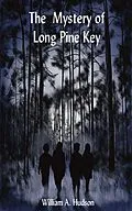 E-Book (epub) The Mystery of Long Pine Key von William Hudson