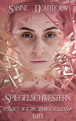 E-Book (epub) Spiegelschwestern von Sabine Houtrouw