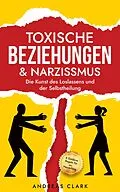 E-Book (epub) Toxische Beziehungen & Narzissmus von Andreas Clark