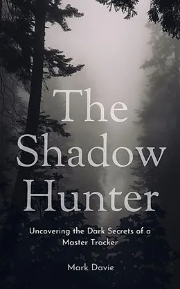 E-Book (epub) The Shadow Hunter von Mark Davie