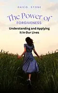 E-Book (epub) The Power of Forgiveness von David Stone