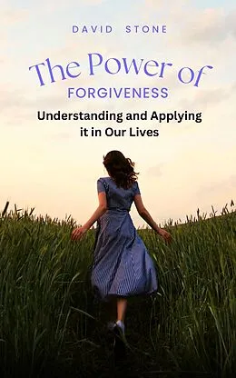 E-Book (epub) The Power of Forgiveness von David Stone