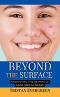 E-Book (epub) Beyond the Surface von Tristan Evergreen