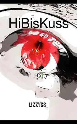 E-Book (epub) HiBisKuss von Lizzycs_