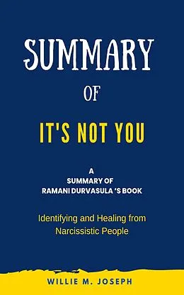 E-Book (epub) Summary of It's Not You by Ramani Durvasula von Willie M. Joseph
