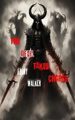 E-Book (epub) The Devil Takes Charge von Ebony Walker