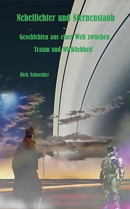 E-Book (epub) Nebellichter und Sternenstaub von Dirk Schneider