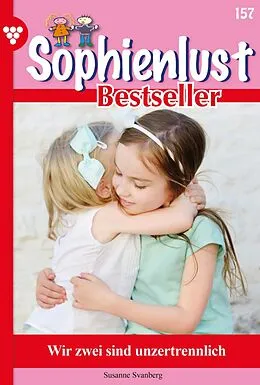 E-Book (epub) Wir zwei sind unzertrennlich von Susanne Svanberg