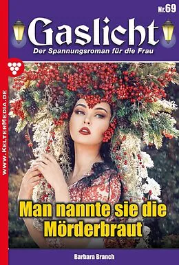 E-Book (epub) Man nannte sie die Mörderbraut von Barbara Branch