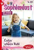 E-Book (epub) Carlas schwere Wahl von Heide Philip