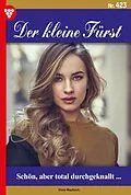 E-Book (epub) Schön, aber total durchgeknallt... von Viola Maybach