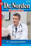 E-Book (epub) Dr. Aydin geht ins Kloster? von Patricia Vandenberg
