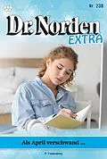 E-Book (epub) Als April verschwand ... von Patricia Vandenberg