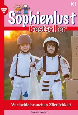 E-Book (epub) Wir beide brauchen Zärtlichkeit von Susanne Svanberg