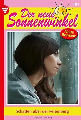 E-Book (epub) Schatten über der Felsenburg von Michaela Dornberg