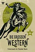 E-Book (epub) Pulverrauch im Thunder Basin von R. S. Stone