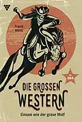 E-Book (epub) Einsam wie der graue Wolf von Frank Wells