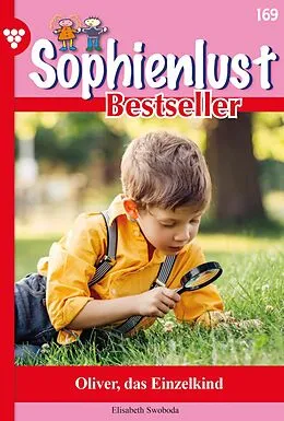 E-Book (epub) Oliver, das Einzelkind von Elisabeth Swoboda