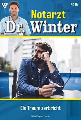E-Book (epub) Ein Traum zerbricht von Nina Kayser-Darius