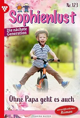 E-Book (epub) Ohne Papa geht es auch! von Karina Kaiser