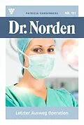 E-Book (epub) Letzter Ausweg Operation von Patricia Vandenberg
