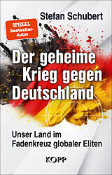 Fester Einband Der geheime Krieg gegen Deutschland von Stefan Schubert