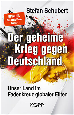 Fester Einband Der geheime Krieg gegen Deutschland von Stefan Schubert