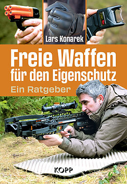 Fester Einband Freie Waffen für den Eigenschutz von Lars Konarek