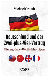 E-Book (epub) Deutschland und der Zwei-plus-Vier-Vertrag von Michael Grandt
