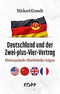 E-Book (epub) Deutschland und der Zwei-plus-Vier-Vertrag von Michael Grandt
