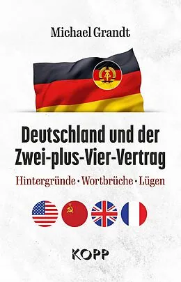 E-Book (epub) Deutschland und der Zwei-plus-Vier-Vertrag von Michael Grandt