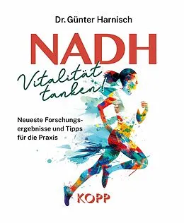 E-Book (epub) NADH: Vitalität tanken! von Günter Harnisch