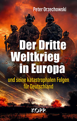 Fester Einband Der Dritte Weltkrieg in Europa von Peter Orzechowski