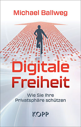 Fester Einband Digitale Freiheit von Michael Ballweg