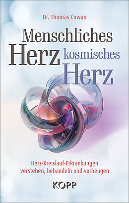 E-Book (epub) Menschliches Herz, kosmisches Herz von Thomas Cowan