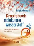 E-Book (epub) Praxisbuch molekularer Wasserstoff von Brigitte Hamann