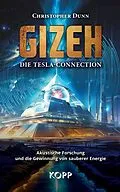 E-Book (epub) Gizeh - Die Tesla-Connection von Christopher Dunn