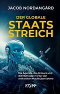 E-Book (epub) Der globale Staatsstreich von Jacob Nordangård