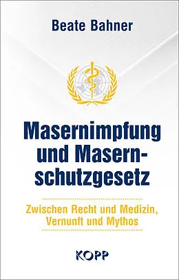 E-Book (epub) Masernimpfung und Masernschutzgesetz von Beate Bahner