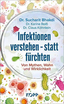 E-Book (epub) Infektionen verstehen  statt fürchten von Sucharit Bhakdi, Karina Reiß, Claus Köhnlein