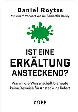 ePUB Ist eine Erkältung ansteckend? von Daniel Roytas
