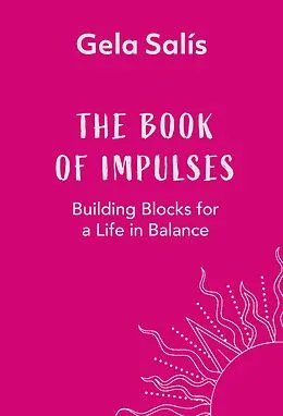 E-Book (epub) The Book of Impulses von Gela Salís