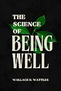 E-Book (epub) The Science of Being Well von Wallace D. Wattles